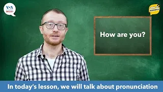 How to Pronounce: How Are You?