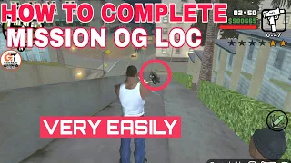 #14 mission | How To Complete GTA San Andreas - Walkthrough - Mission #13 OG Loc| 100% Working Trick