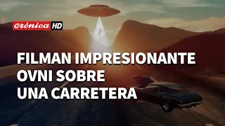 Filman impresionante OVNI sobre una carretera