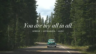 You are my all in all - UPPERROOM | Brentwood Baptist Worship | Instrumental worship | Soaking Music