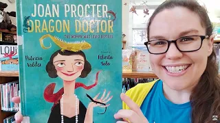 Women's History Month Read Aloud: Joan Procter, Dragon Doctor by Patricia Valdez
