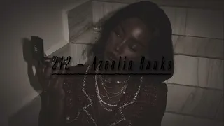 212 but it’s the best parts | Azealia Banks