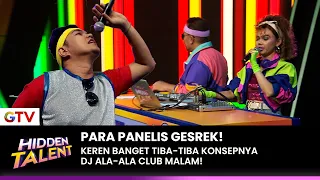 DJ ALA-ALA! Ada-Ada aja Nih Gimmicknya Para Panelis! | HIDDEN TALENT | EPS. 04 (1/5)