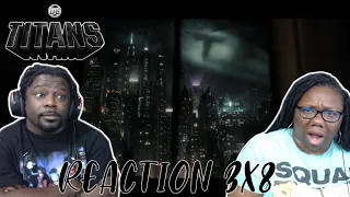 Titans 3x8 REACTION/DISCUSSION!! {HOME}