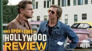 'Once Upon a Time in Hollywood' Review | Extra Butter