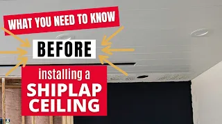 What you need to know BEFORE installing a SHIPLAP CEILING | AVOID these mistakes!