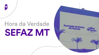 Hora da Verdade SEFAZ MT: Contabilidade Geral - Prof. Marcondes Fortaleza