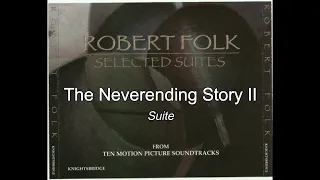 "The Neverending Story II - Suite". Robert Folk