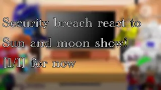 Security breach react to Sun and moon show!