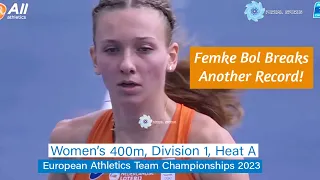 Femke Bol breaks another record! European Athletics Team Championships 2023 #femkebol