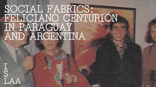 Feliciano Centurión's Life and Art in Paraguay and Argentina | ISLAA Live
