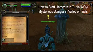 How to Start Hardcore in Turtle WOW, Mysterious Stranger in Valley of Trials