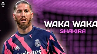 Sergio Ramos ► Waka Waka - Shakira ● 2021 - Defensive Tackles - Skills & Goals