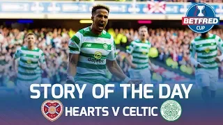 Hearts v Celtic - Story of the Day | Unique Angles From a Sold Out Murrayfield! | Betfred Cup