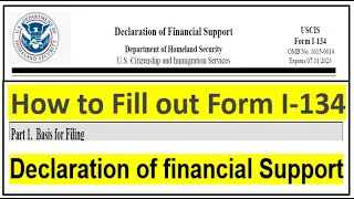 How to Fill out Form I -134, Declaration of Financial Support || I-134 Form || for B, F and M Visas