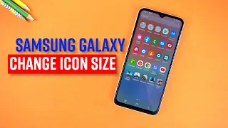 How To Change ICON Size On Samsung Galaxy Phone?
