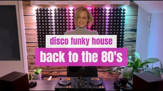 Disco Funky House mix#10 - Back to the 80s #funkyhouse #housemusic #disco #80smusic