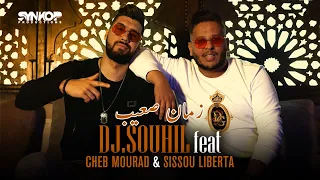 Cheb Mourad & Sissou Liberta Ft. DJ Souhil - Ezmen Seaib - (Exclusive Music Video) زمان صعيب