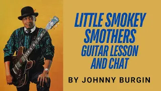 Little Smokey Smothers Lesson and Chat