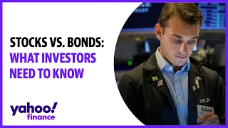 Stocks vs. Bonds: What investors need to know, plus what the bond market is signaling on the economy