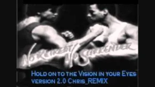 Hold On To The Vision REMASTERED by Chris_REMIX