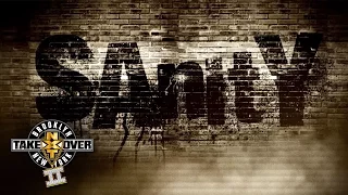 What is Sanity?: NXT TakeOver: Brooklyn II, only on WWE Network
