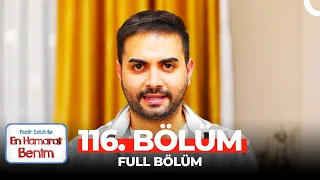 En Hamarat Benim 116. Bölüm