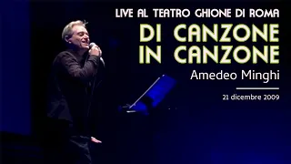 Amedeo Minghi - Live al Teatro Ghione in Roma 21/12/09 - FULL CONCERT (Terza serata)
