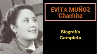 Evita Muñoz  ¨Chachita¨  Biografía Completa