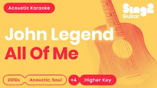 John Legend - All Of Me (HIGHER KEY) Acoustic Karaoke