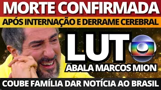 LUT0 NA GLOBO: apresentador MARCOS MION recebe a PI0R notícia, após DERRAME CEREBRAL inesperado