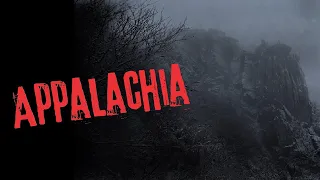 "Appalachia" Creepypasta Scary Story