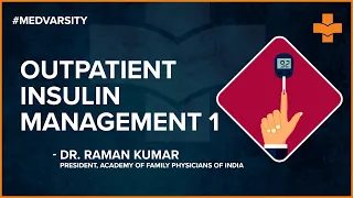 Outpatient Insulin Management 1 | Medvarsity