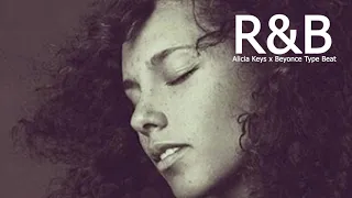 RnB || Alicia Keys x Beyonce Type Beat