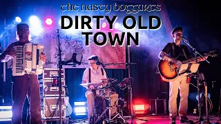 Dirty old Town I The Nasty Boggarts