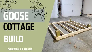 Goose Build:  Nailing the Foundation