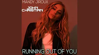 Running Out Of You (John Christian Remix)