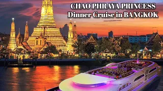 Chao Phraya Princess Dinner Cruise Bangkok | Why Everyone is Talking About Bangkok dinner cruise