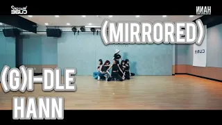 ((G)I-DLE) - HANN (Alone) (Mirrored Dance Practice)