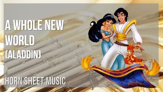 Horn Sheet Music: How to play A Whole New World (Aladdin) by Peabo Bryson and Regina Belle