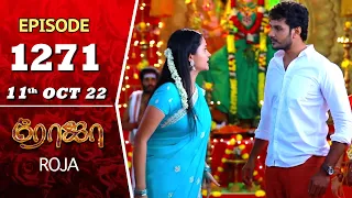 ROJA Serial | Episode 1271 | 11th Oct 2022 | Priyanka | Sibbu Suryan | Saregama TV Shows Tamil