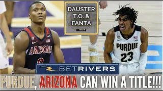 Purdue, Arizona proved THEY CAN WIN A NATIONAL TITLE! Feast Week takeaways on Dauster, TO and Fanta!