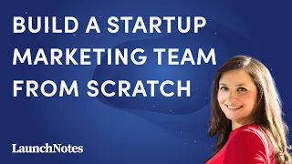 How to Build a Startup Marketing Team from Scratch - Stella Garber (Trello, Atlassian)