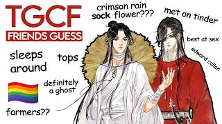 my gay friends guess things about tgcf heaven official's blessing (nsfw)