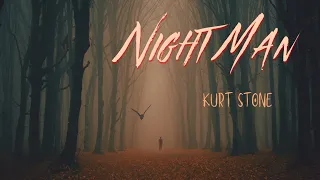 Kurt Stone - Nightman (Dark Gothic Rock)