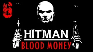 Hitman Кровавые деньги - Миссия 6 / Убийство воронов