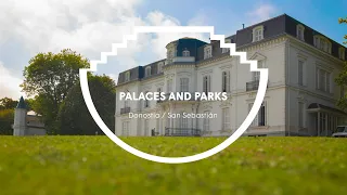 San Sebastian Palaces and Parks