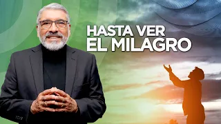 HASTA VER EL MILAGRO - Salvador Gómez (Predica Completa)