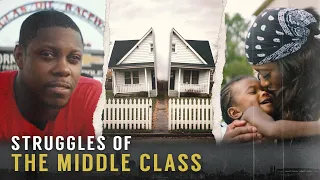 Struggles of the Modern Middle Class (Full Documentary)