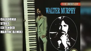 Walter Murphy - California Strut - Extended Martin-BJ Mix